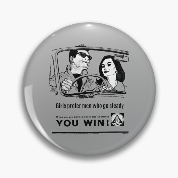 Item preview, BE COURTEOUS! GIRLS PREFER MEN WHO GO STEADY designed and sold by ThrowbackAds.
