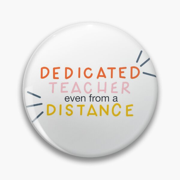 Item preview, Dedicated Teacher even from a Distance Design for Teachers designed and sold by WildeandCo.
