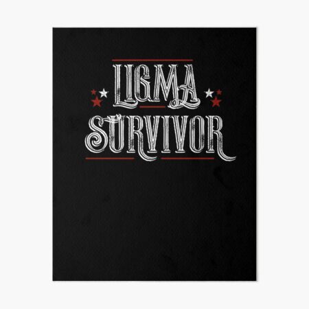 What's A Ligma Survivor? - Funny Ligma Meme Shirt