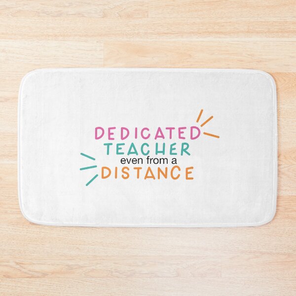 Item preview, Dedicated Teacher even from a Distance Design for Teachers designed and sold by WildeandCo.