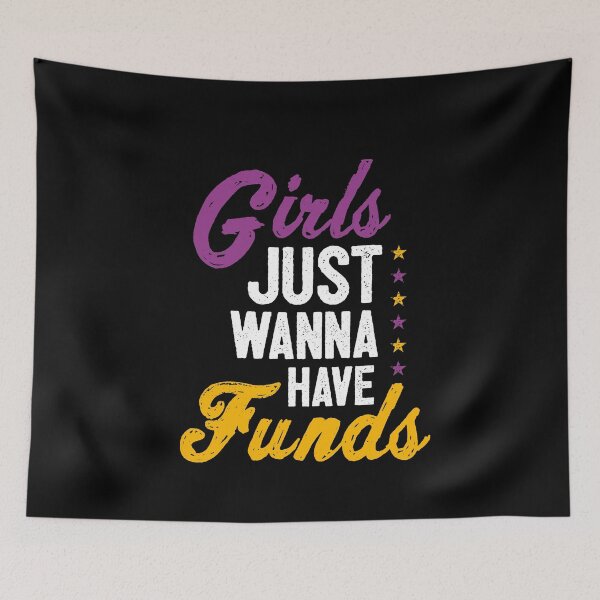 Item preview, Girls Just Wanna Have Funds - Funny Text T-Shirt designed and sold by Pummli.
