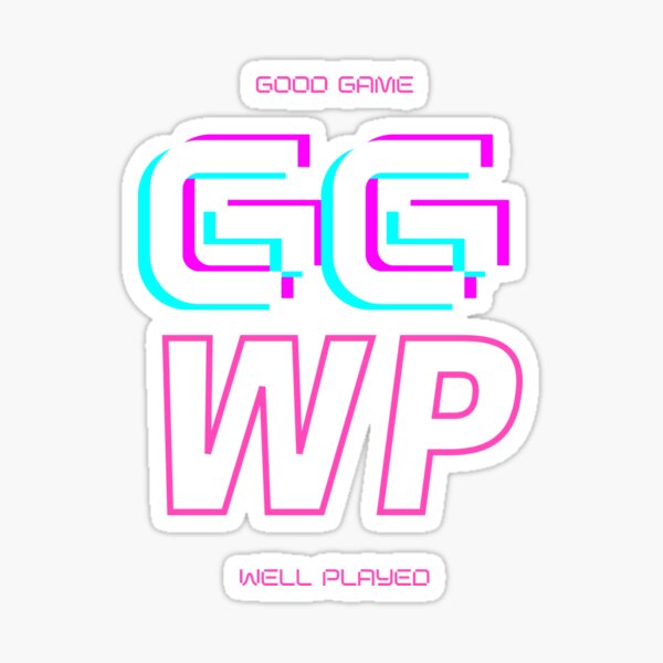 GG WP GL HF game - Gamerlife - Sticker