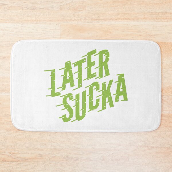Item preview, Later Suck  (in green)  designed and sold by threeblackdots.