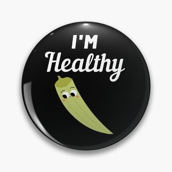 Item preview, I'm Healthy Okra designed and sold by razvigod.