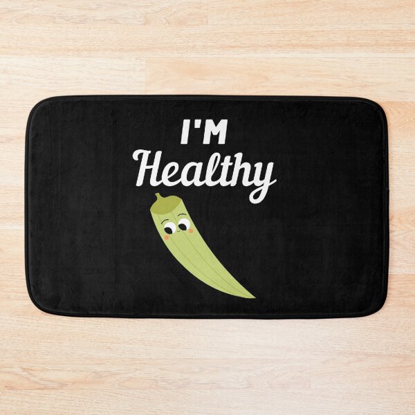 Item preview, I'm Healthy Okra designed and sold by razvigod.