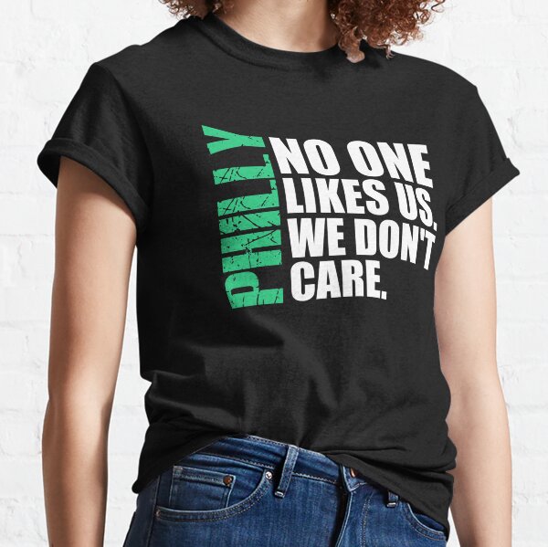 No One Likes Us And We Don't Care Shirt - Ellieshirt