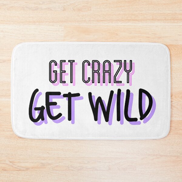 Item preview, Get crazy get wild designed and sold by illestart.