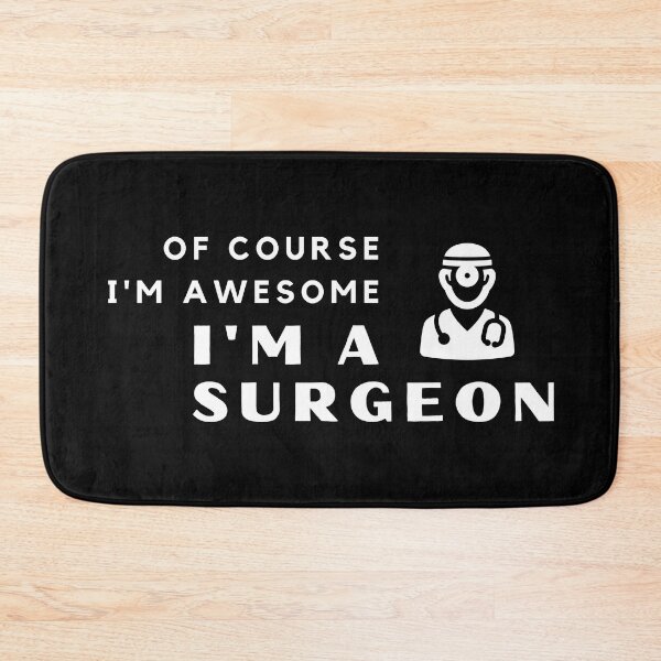 Item preview, Of Course I'm Awesome, I'm A Surgeon designed and sold by nincee.