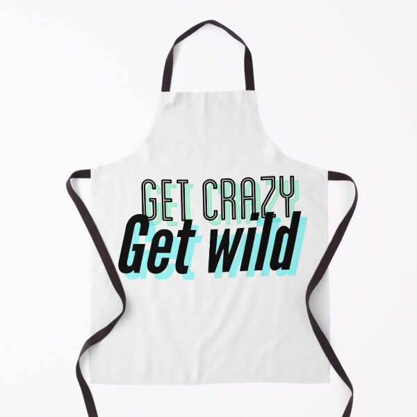 Item preview, Copy of Get crazy get wild designed and sold by illestart.