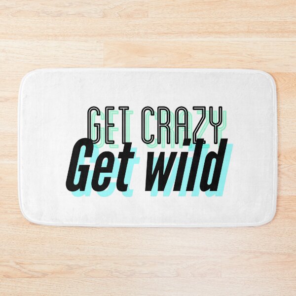 Item preview, Copy of Get crazy get wild designed and sold by illestart.