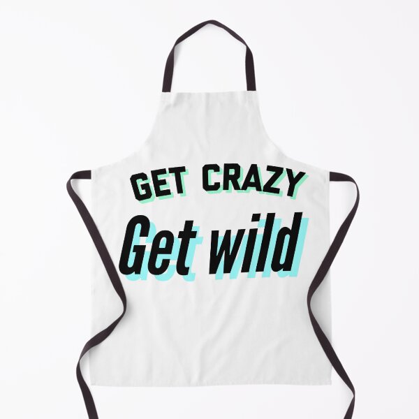 Item preview, Get crazy get wild designed and sold by illestart.