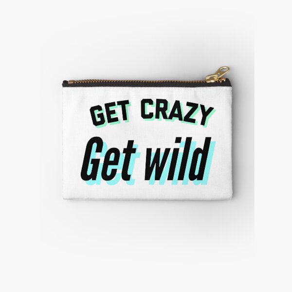 Item preview, Get crazy get wild designed and sold by illestart.