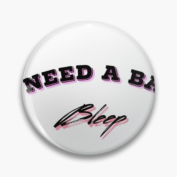 Item preview, I need a bad bleep designed and sold by illestart.