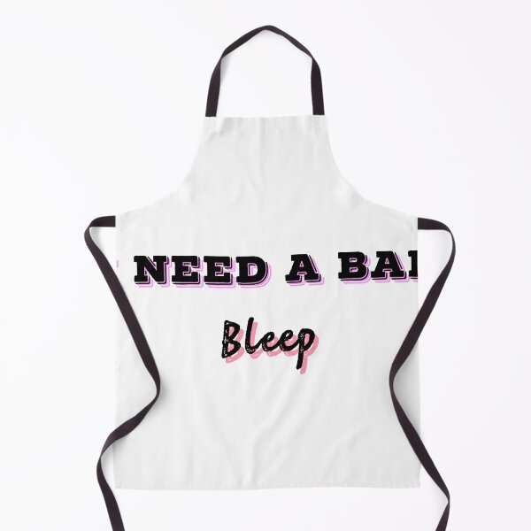 Item preview, Copy of I need a bad bleep designed and sold by illestart.
