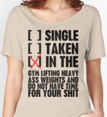 Relationship status GYM Women's Relaxed Fit T-Shirt