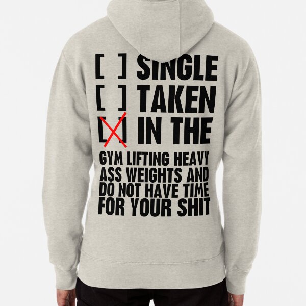 Relationship status GYM Pullover Hoodie
