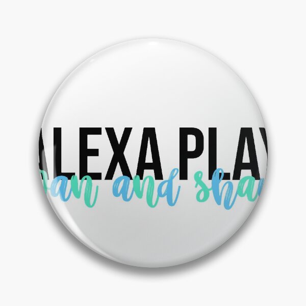 Item preview, Alexa play Dan And Shay designed and sold by Olivia  Kilbride.