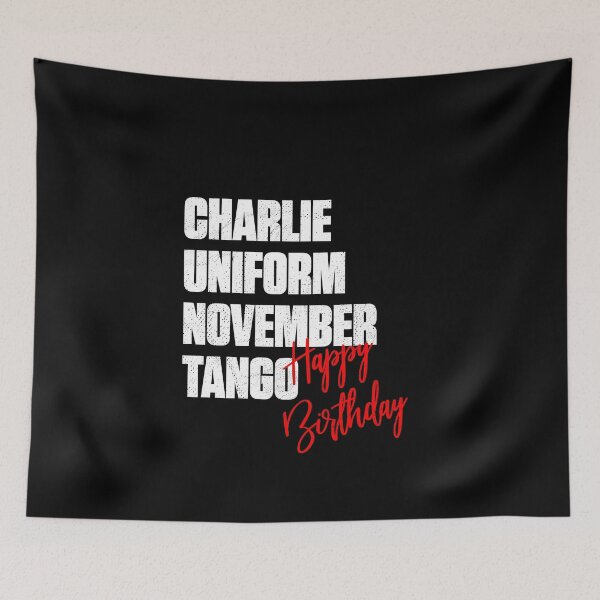 Item preview, Birthday Charlie Uniform November Tango Funny designed and sold by artworkbyrihen.
