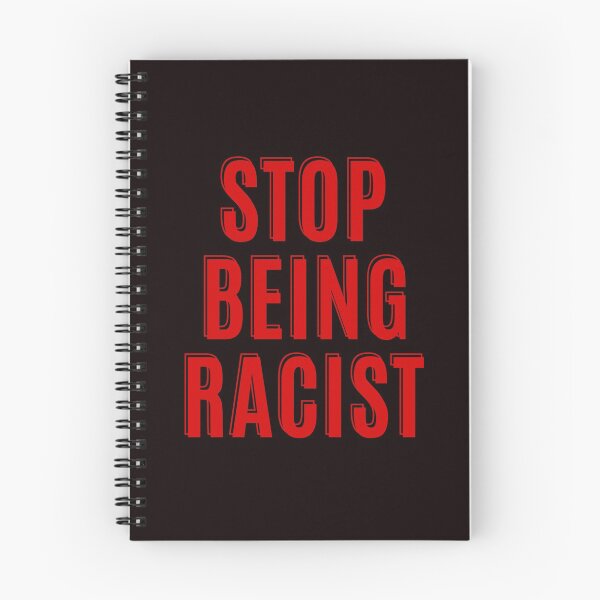 Item preview, Stop Being Racist designed and sold by nicole6830.