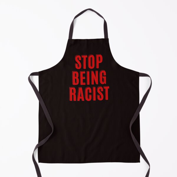 Item preview, Stop Being Racist designed and sold by nicole6830.