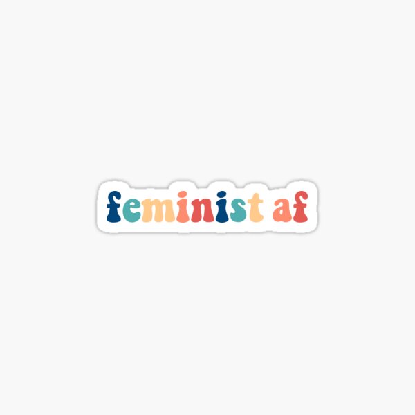 Artikel-Vorschau von Feminist Af Feministisches Sprichwort, designt und verkauft von MoodyApparel.