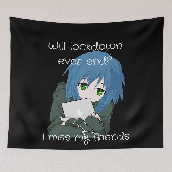 Item preview, Sad anime - Will lockdown ever end? designed and sold by TeeZoneZtore.
