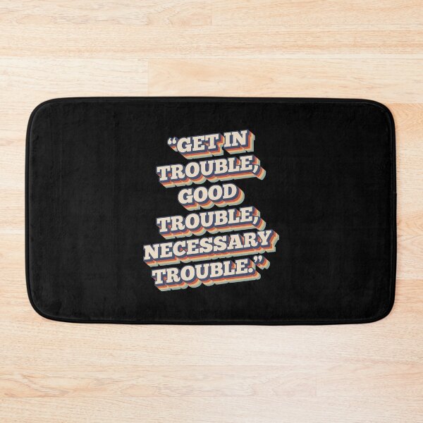 Item preview, Get In Trouble, Good Trouble, Necessary Trouble designed and sold by CrystalCrush.