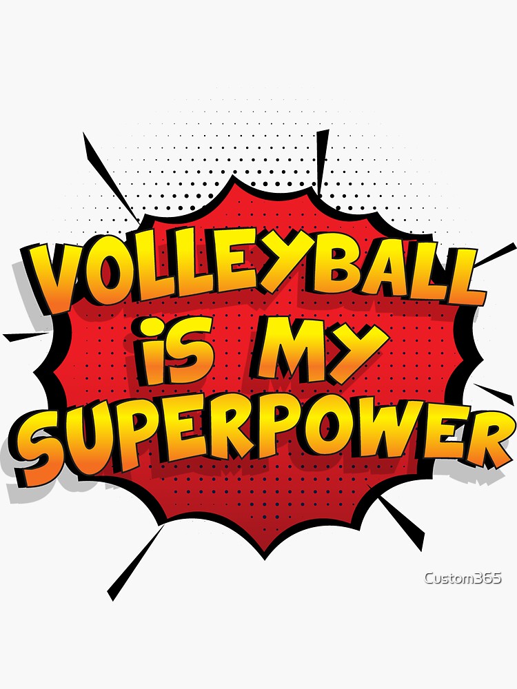 Volleyball ist mein Superpower Lustiges Volleyball Designgeschenk von Custom365