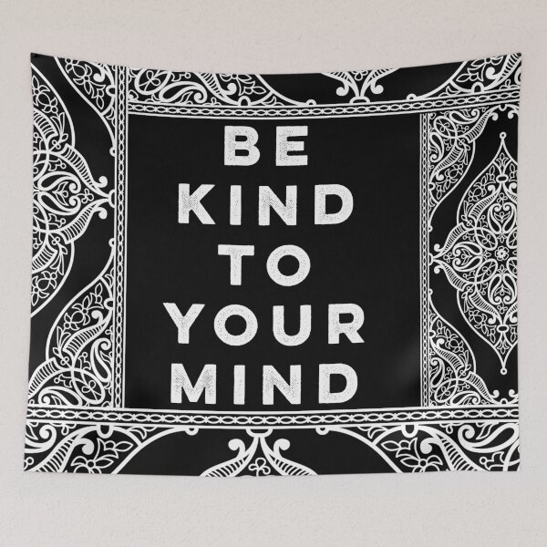 Item preview, Be kind to your mind designed and sold by firegalaxy.