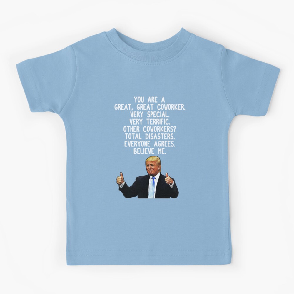 Trump Sketch Artist Funny Gift for Sketch Artist Coworker Gag Great  Terrific President Fan Potus Quote Office Joke Kids T-Shirt