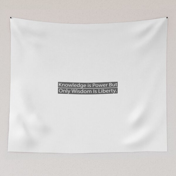 Item preview, Copy of Copy of knowledge is power but only wisdom is liberty designed and sold by Ilyas912.