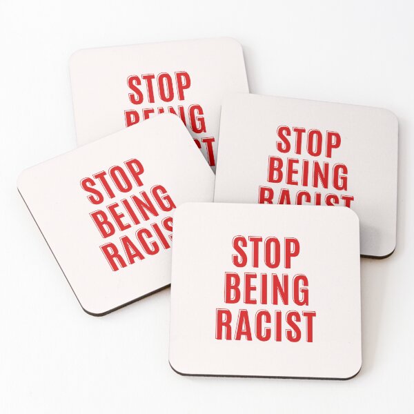 Item preview, Stop Being Racist designed and sold by nicole6830.