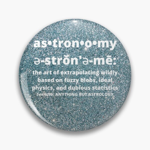 Item preview, Astronomy Definition funny design designed and sold by rosiebeeston.