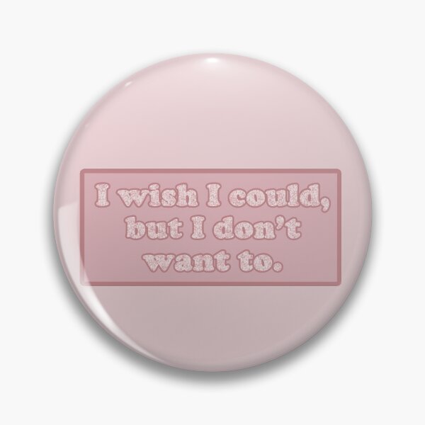 Item preview, I Wish I Could But I Don't Want To designed and sold by blancavidana.