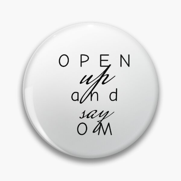 Item preview, Open Up and say Om, Yoga quote designed and sold by Minimalist Quotes and Sayings.