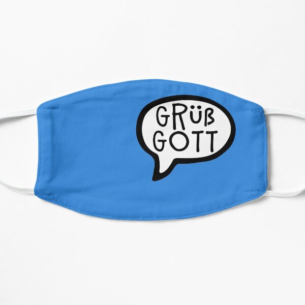 Grüß Gott, German, Bavarian, Austrian Greeting, Hi, Hello Flat Mask