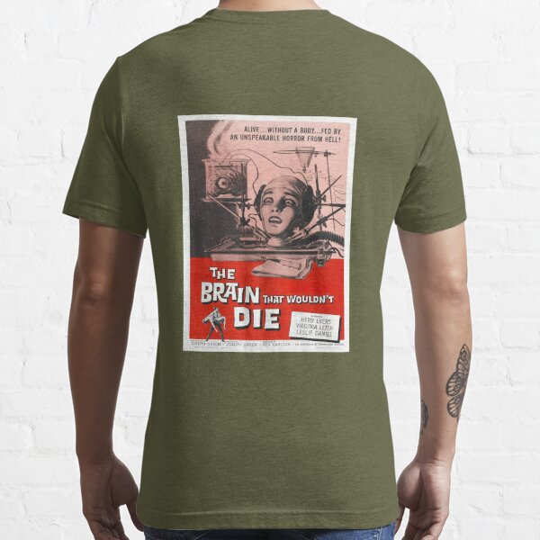 The Brain That Wouldn't Die Essential T-Shirt for Sale by MovieVigilante