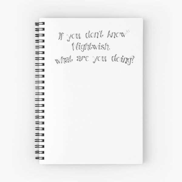 Item preview, Nightwish Fan Quote Everybody should know Nightwish designed and sold by BetterTale.