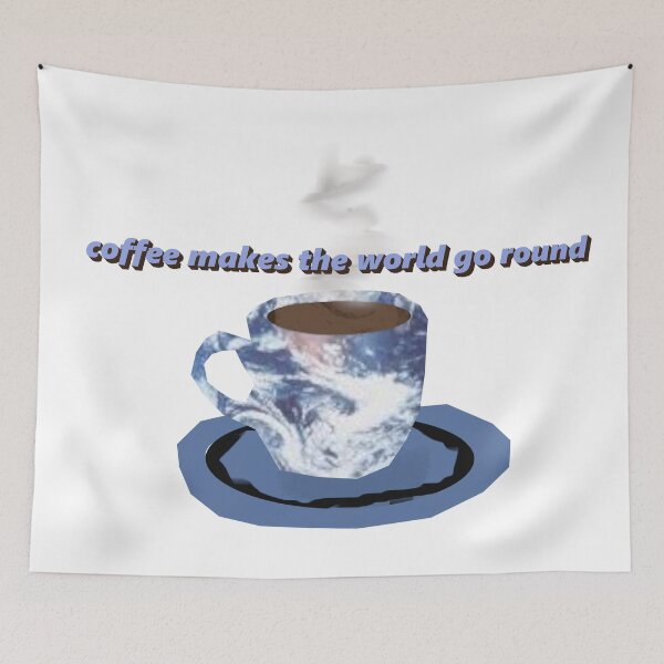 Item preview, coffee makes the world go round designed and sold by MsTyson.