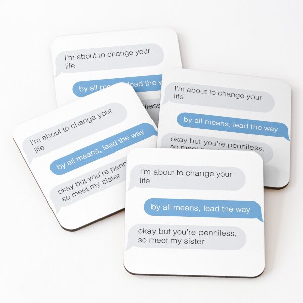 Item preview, okay but youre penniless, so meet my sister funny text message designed and sold by violetcho.