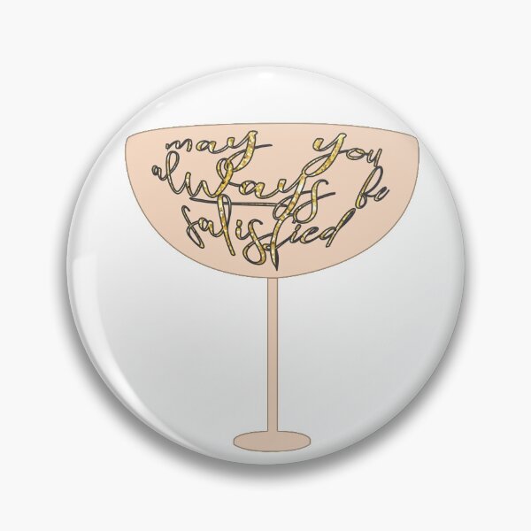 Item preview, May You Always Be Satisfied Wine Pink designed and sold by violetcho.