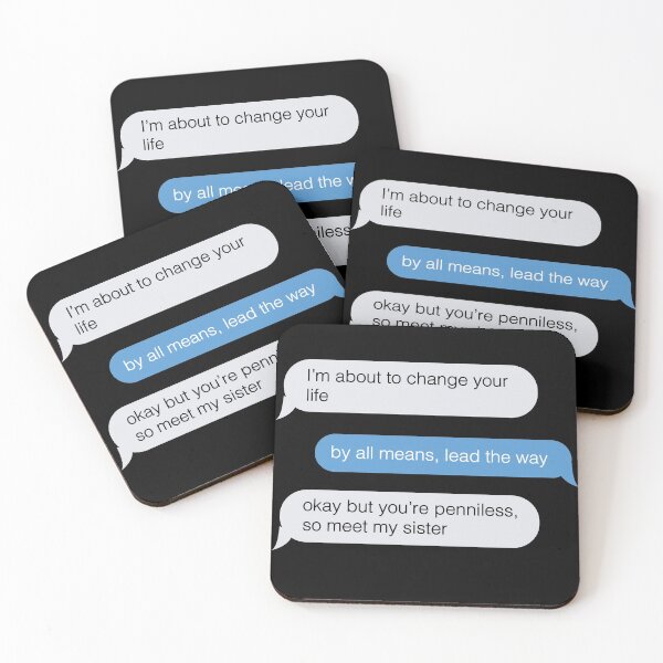 Item preview, okay but youre penniless, so meet my sister funny text message designed and sold by violetcho.
