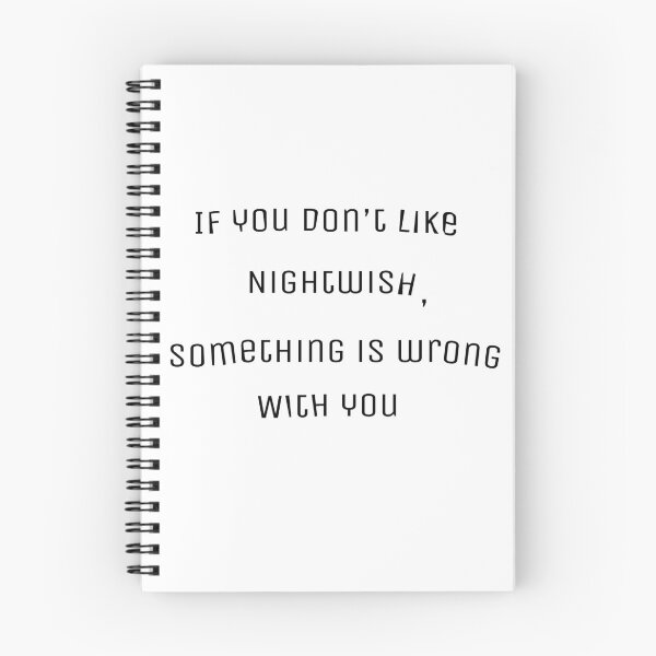Item preview, Nightwish Fan Quote designed and sold by BetterTale.