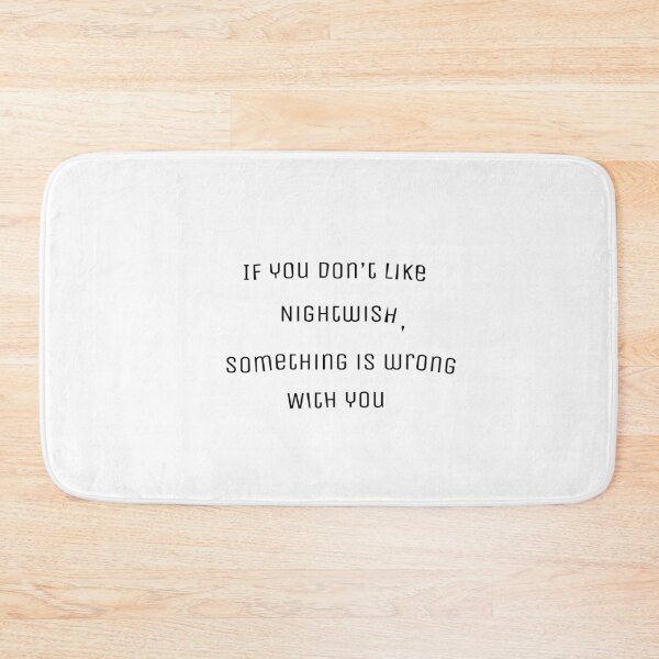 Item preview, Nightwish Fan Quote designed and sold by BetterTale.