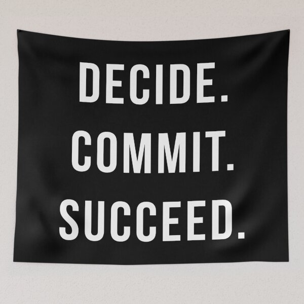 Item preview, Decide. Commit. Succeed. Gym Quote designed and sold by quarantine81.
