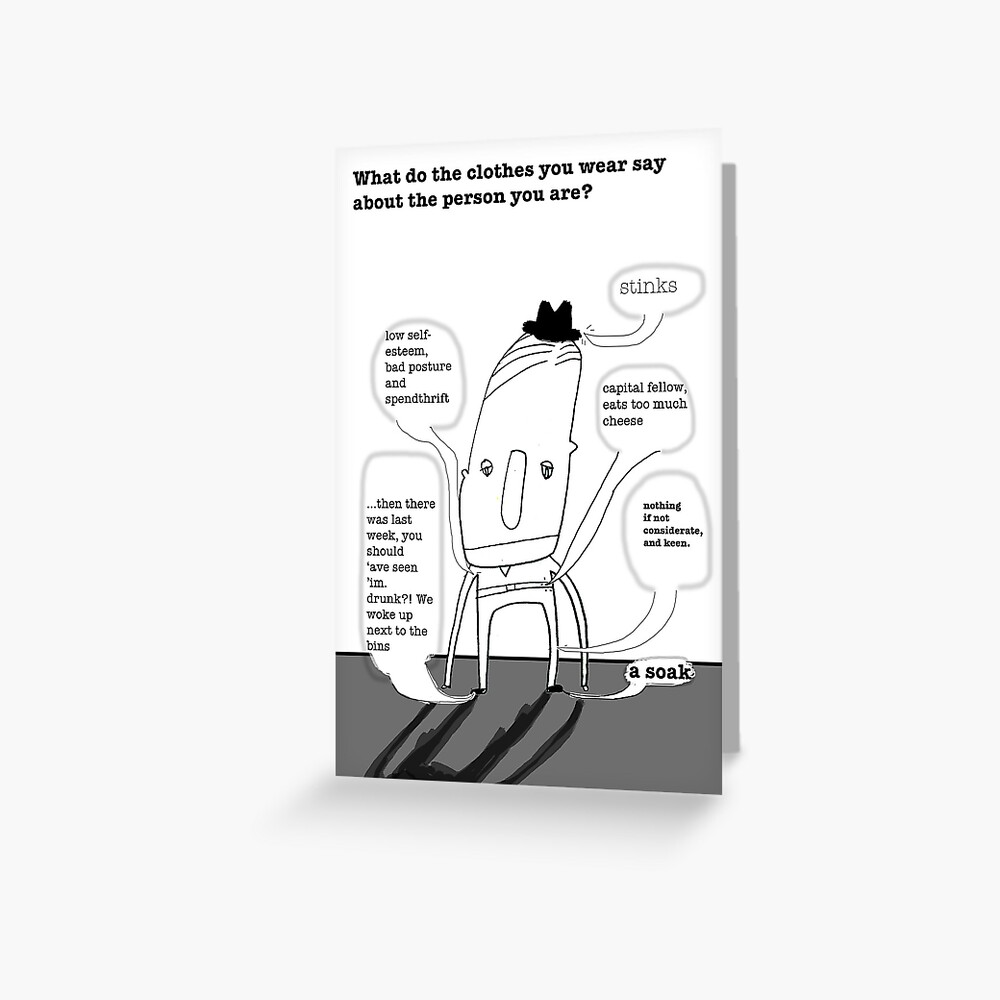 What Clothes Say Card Greeting Card