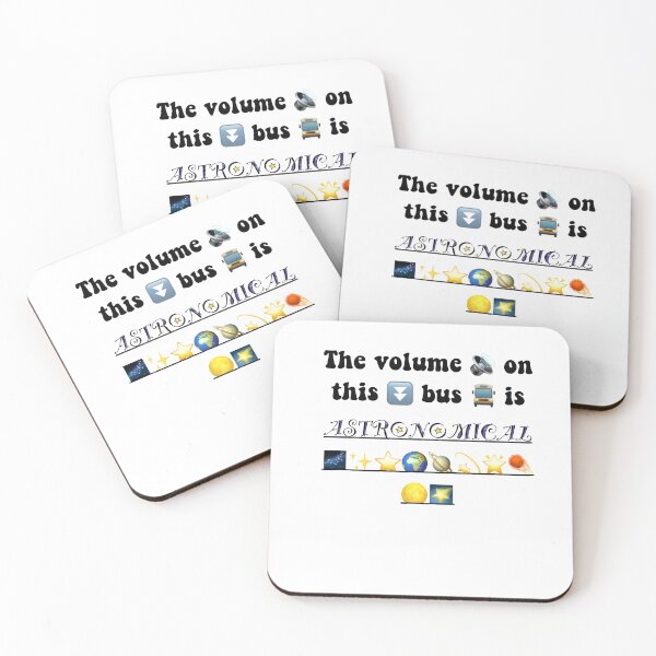 Item preview, The volume on this bus is ASTRONOMICAL designed and sold by maybechickentho.