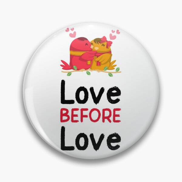 Item preview, LOVE BEFORE LOVE black text designed and sold by Maushmi.