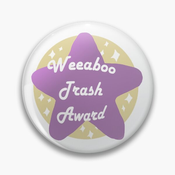 Item preview, Weeaboo Trash Award designed and sold by orangemania.