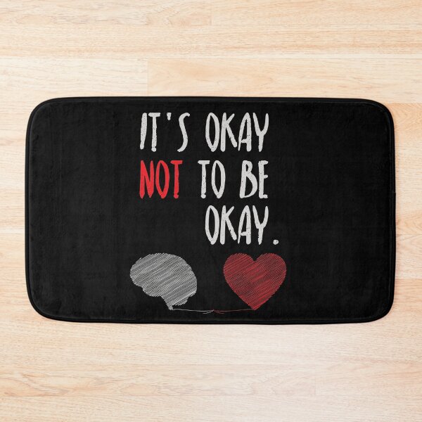 Item preview, It's Okay Not To Be Okay designed and sold by Zerasu.